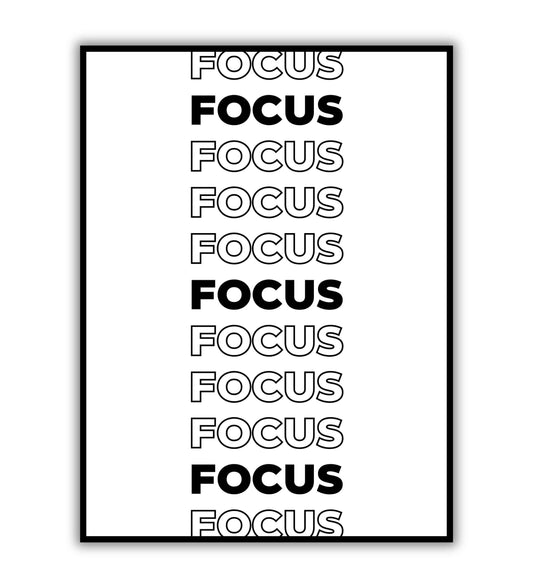FOCUS - Printable Wall Art / Poster. Download this design to enhance your space.