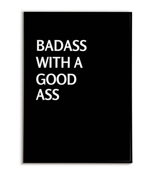 Badass with a good ass