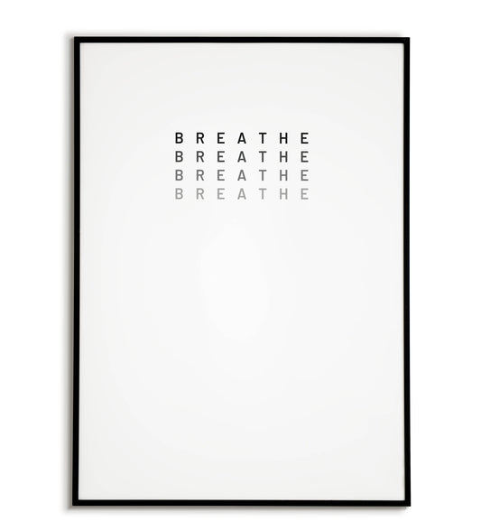 Calming "Breathe" printable poster, a reminder to find peace and relaxation.