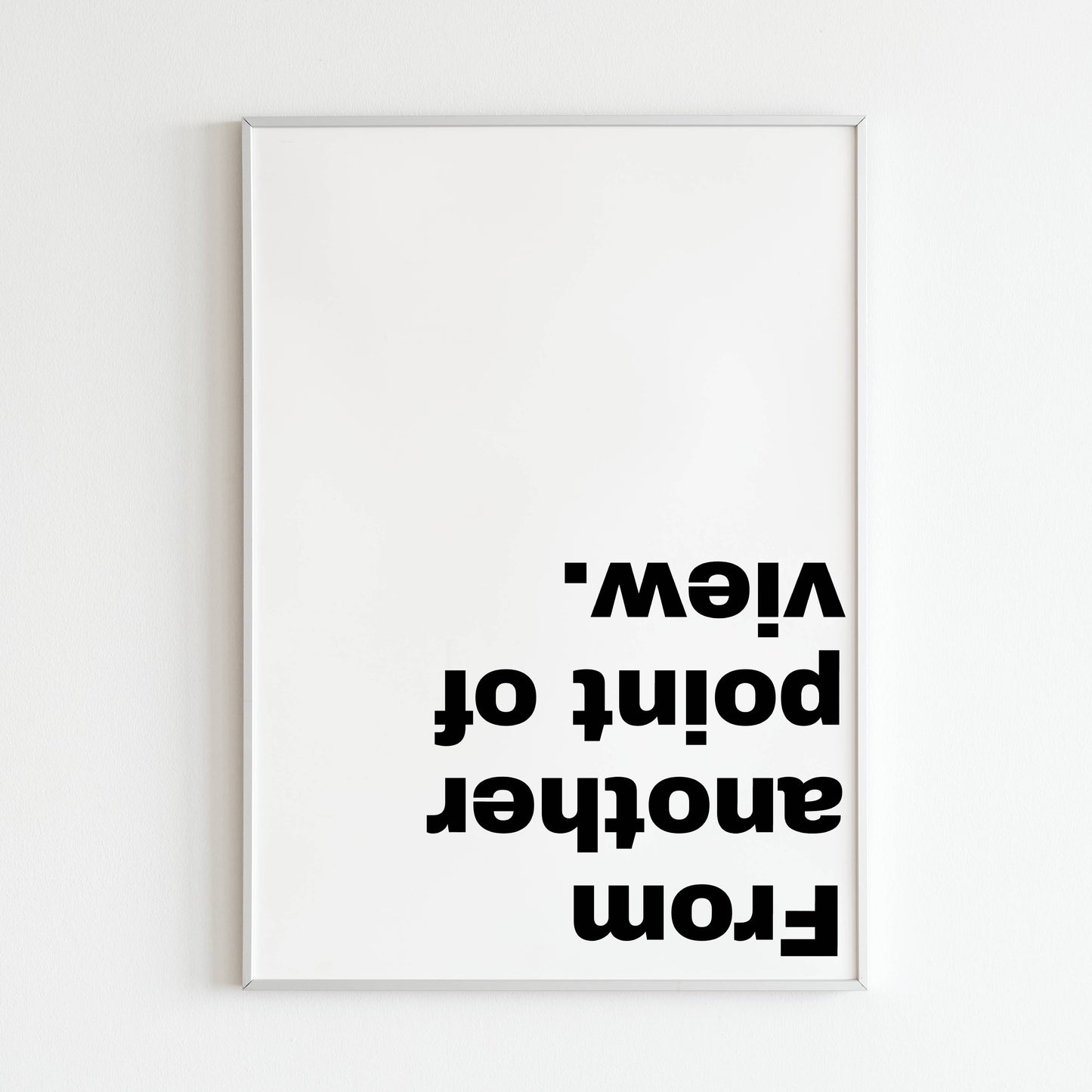 Downloadable art print, reminding you to consider diverse viewpoints.