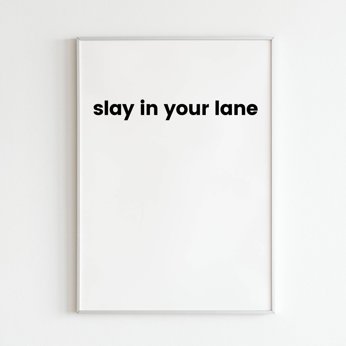 Downloadable "Slay In Your Lane" art print, inspire yourself and others to achieve their goals with focus and determination.