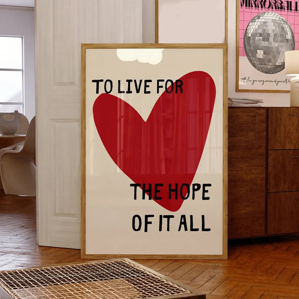 Modern Love to Live For the Hope of It quote poster for living room wall decor