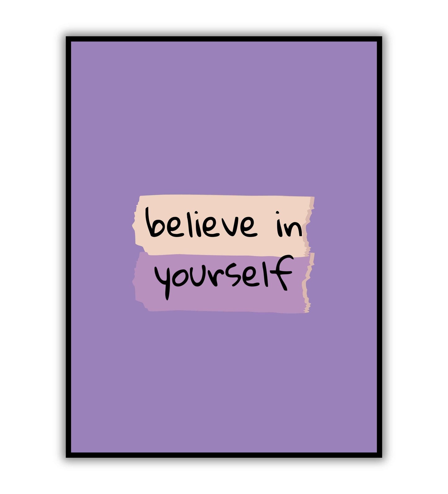 Believe in yourself