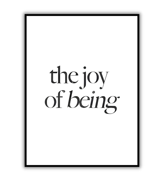 The joy of being