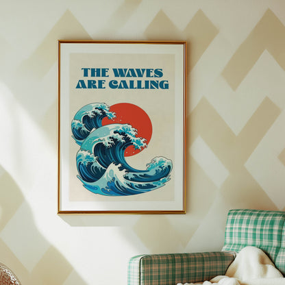The Waves Are Calling