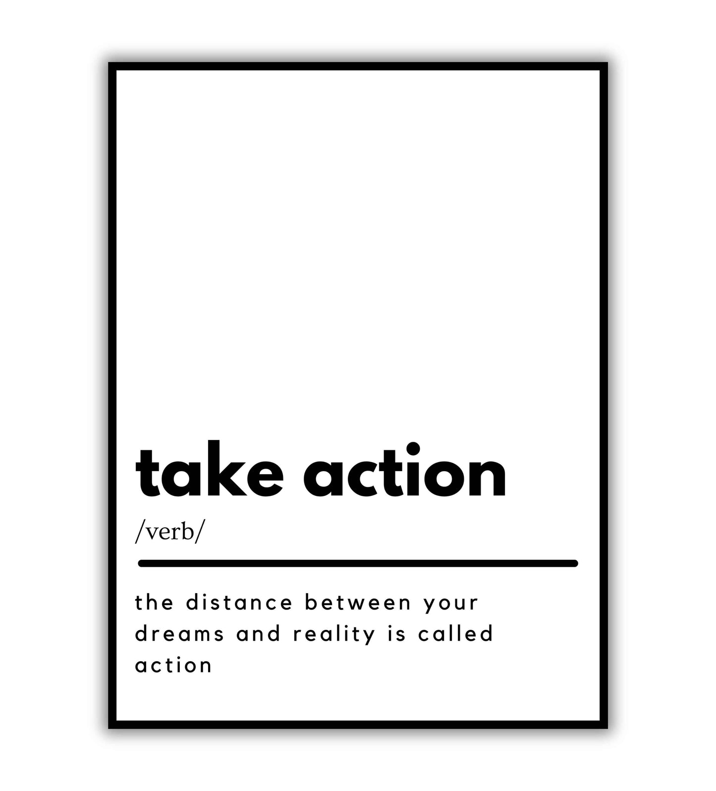 Take Action printable wall art poster. Motivational message to take initiative