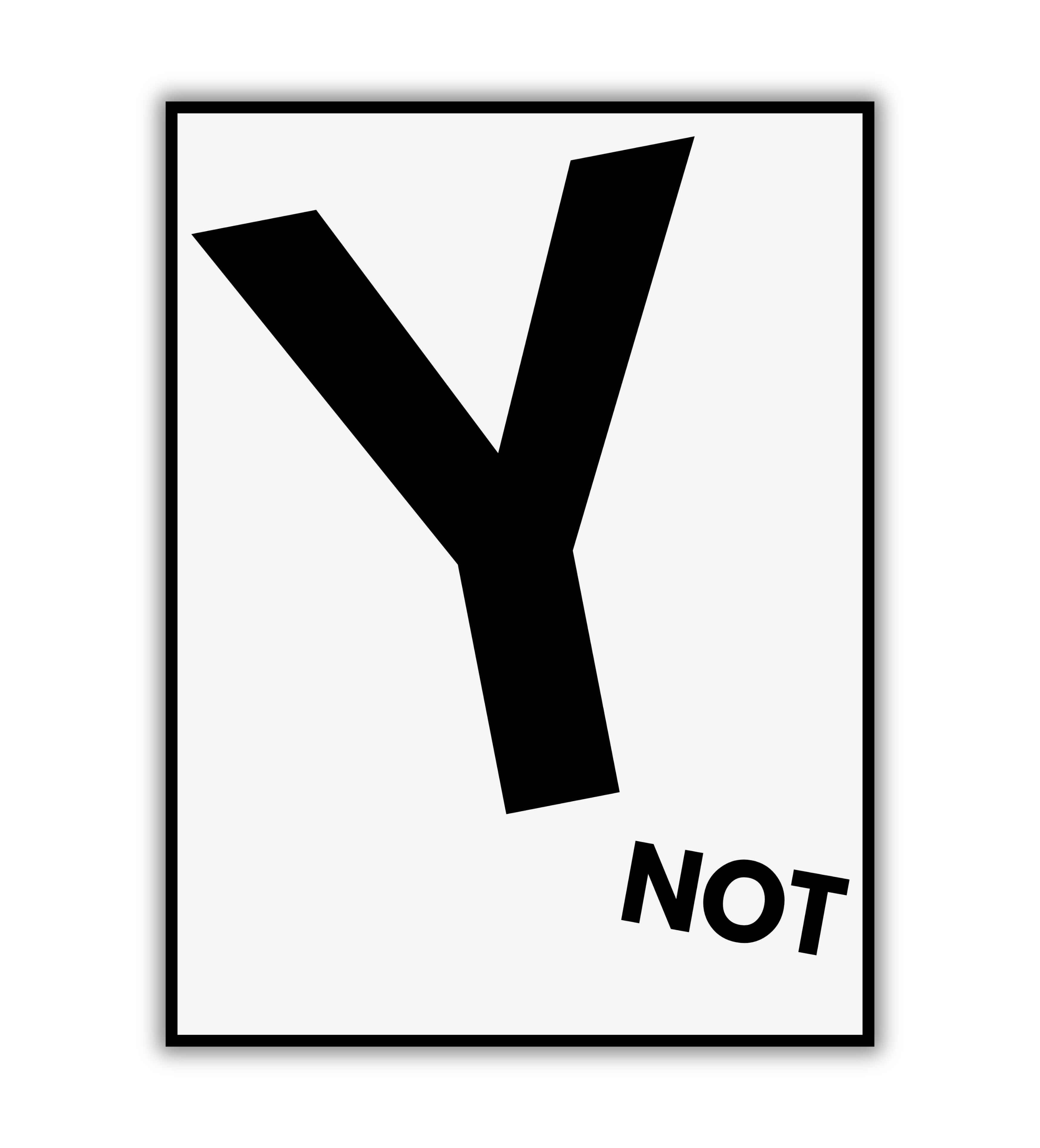 Y Not Fire Y NOT - Printable/Poster – WallMarvel