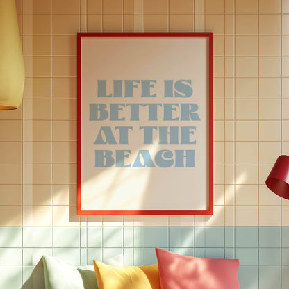 Life Is Better
