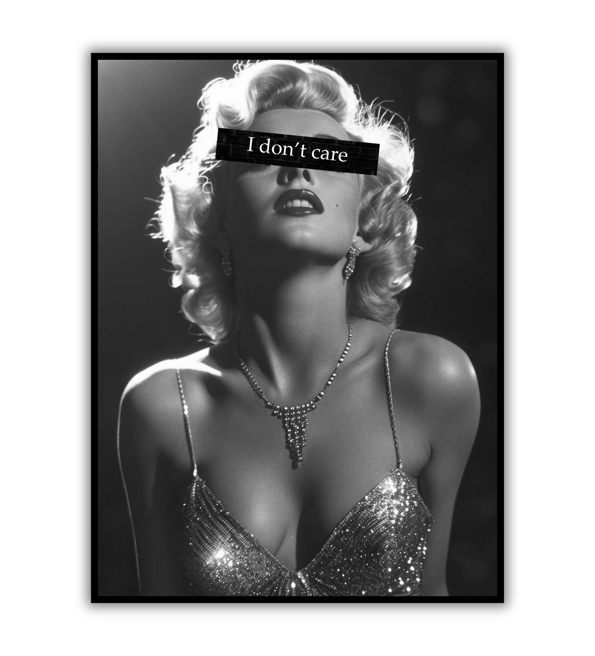 Marilyn Monroe - I don't care" typographic quote poster featuring Marilyn Monroe