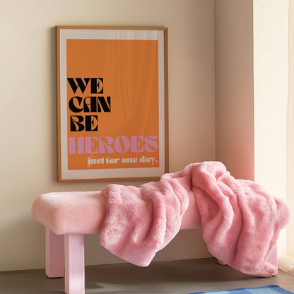 We Can Be Heroes