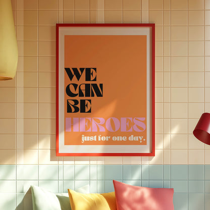 We Can Be Heroes