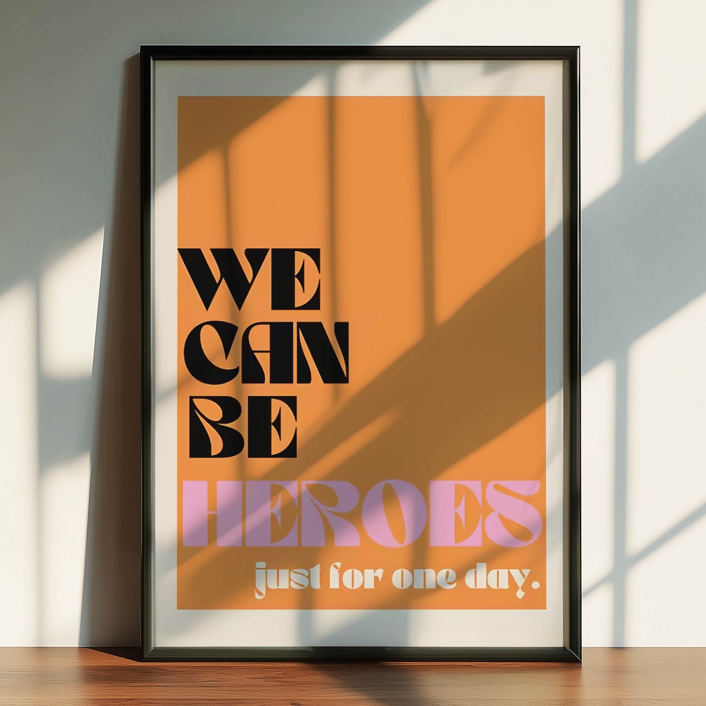 We Can Be Heroes