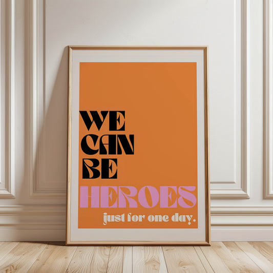 We Can Be Heroes