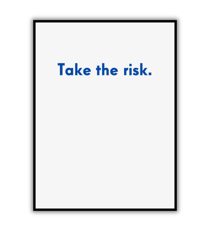 Take the risk" typographic motivational poster