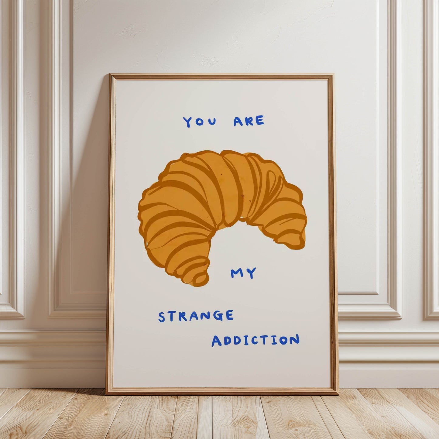 You Are My Strange Addiction