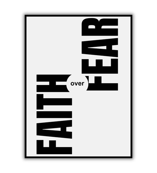 Faith over Fear typography poster for motivation