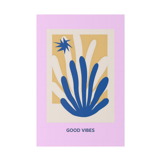Floral Bliss: Radiating Good Vibes - Matte Canvas