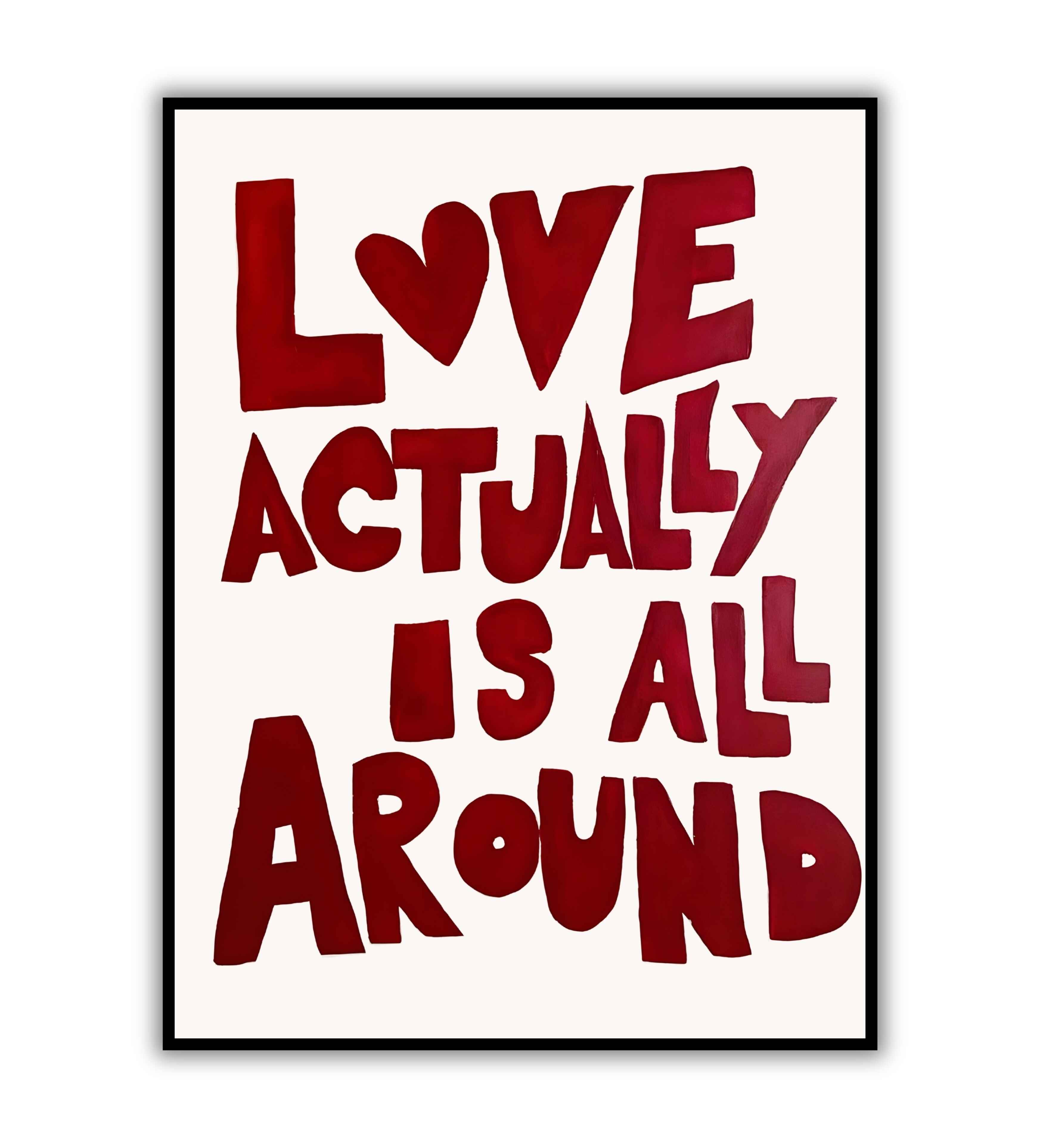 Love actually is all around - Poster/Printable – WallMarvel