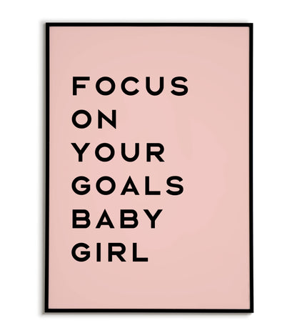 Focus on Your Goals printable wall art poster. Empowered message in a bold design.