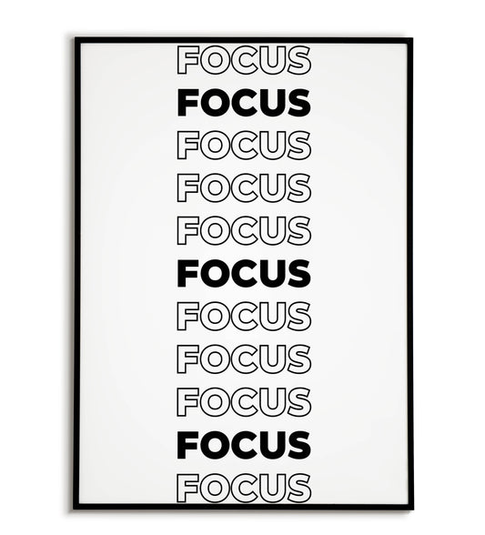 FOCUS - Printable Wall Art / Poster. Download this design to enhance your space.	