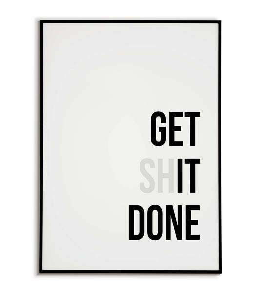 Get It Done printable wall art poster. Empowering message in a minimalist design."