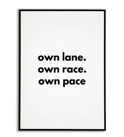 Own lane. Own race. Own pace