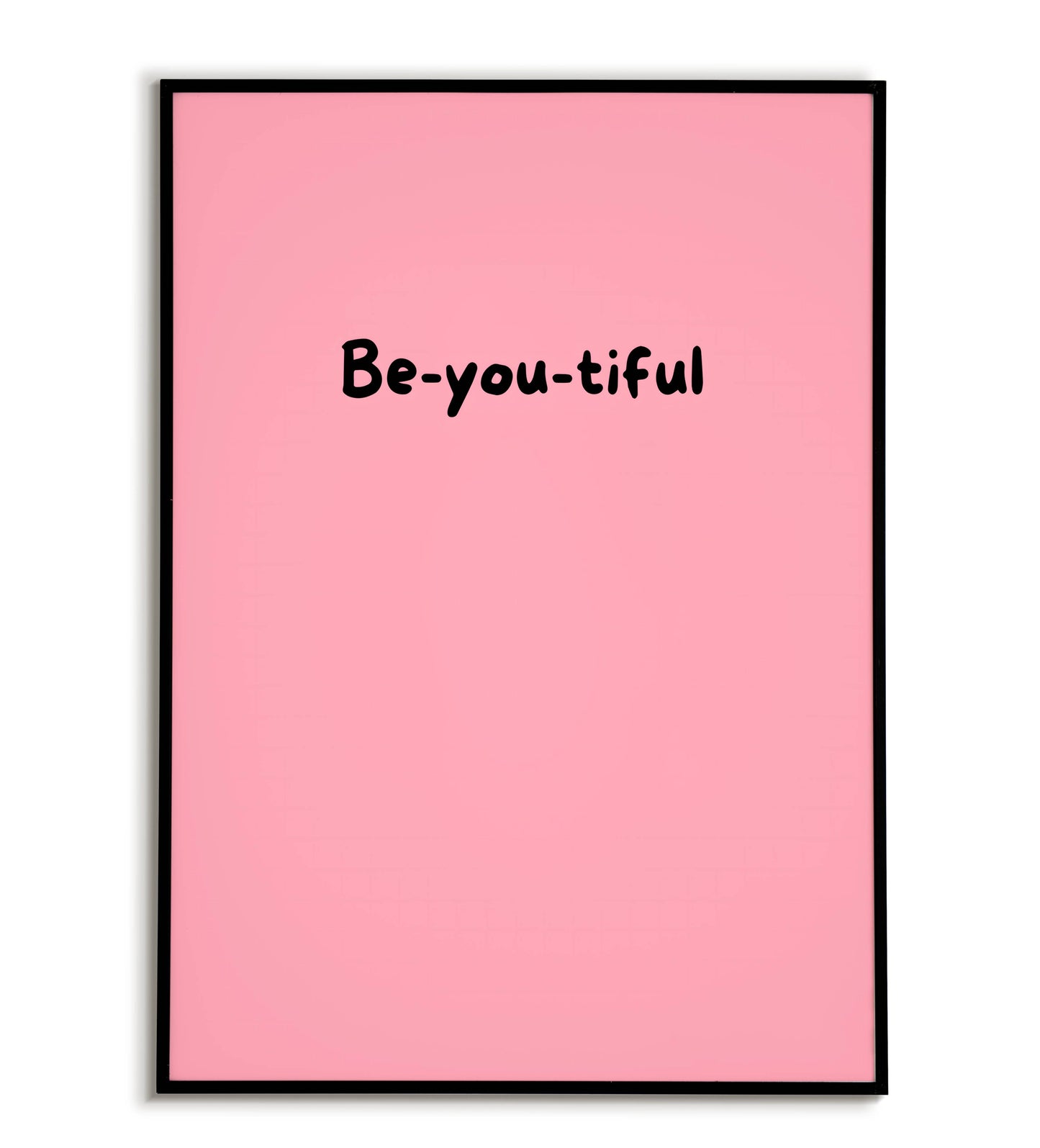 Empowering "Be-you-tiful" printable poster, celebrate self-love and individuality.	