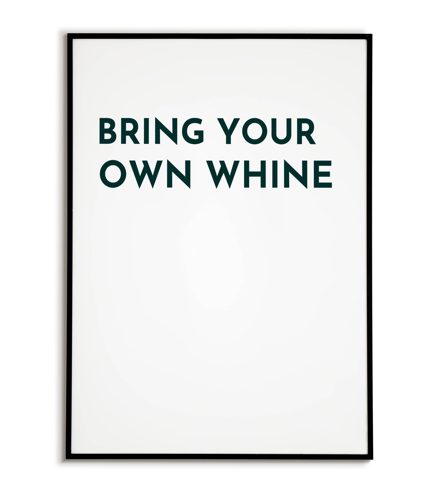 Humorous "Bring your own whine" printable poster, perfect for lighthearted gatherings.	