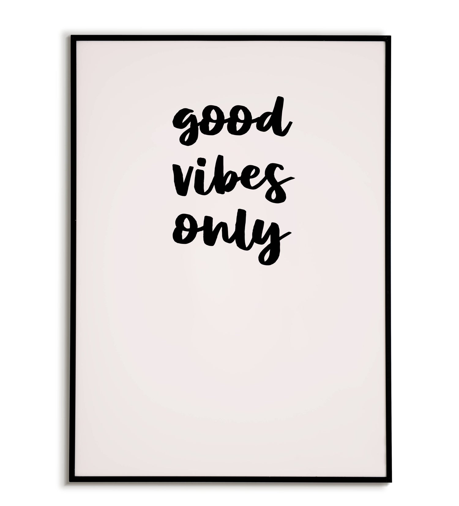Motivational "Good vibes only" printable poster, promoting positivity and optimism.