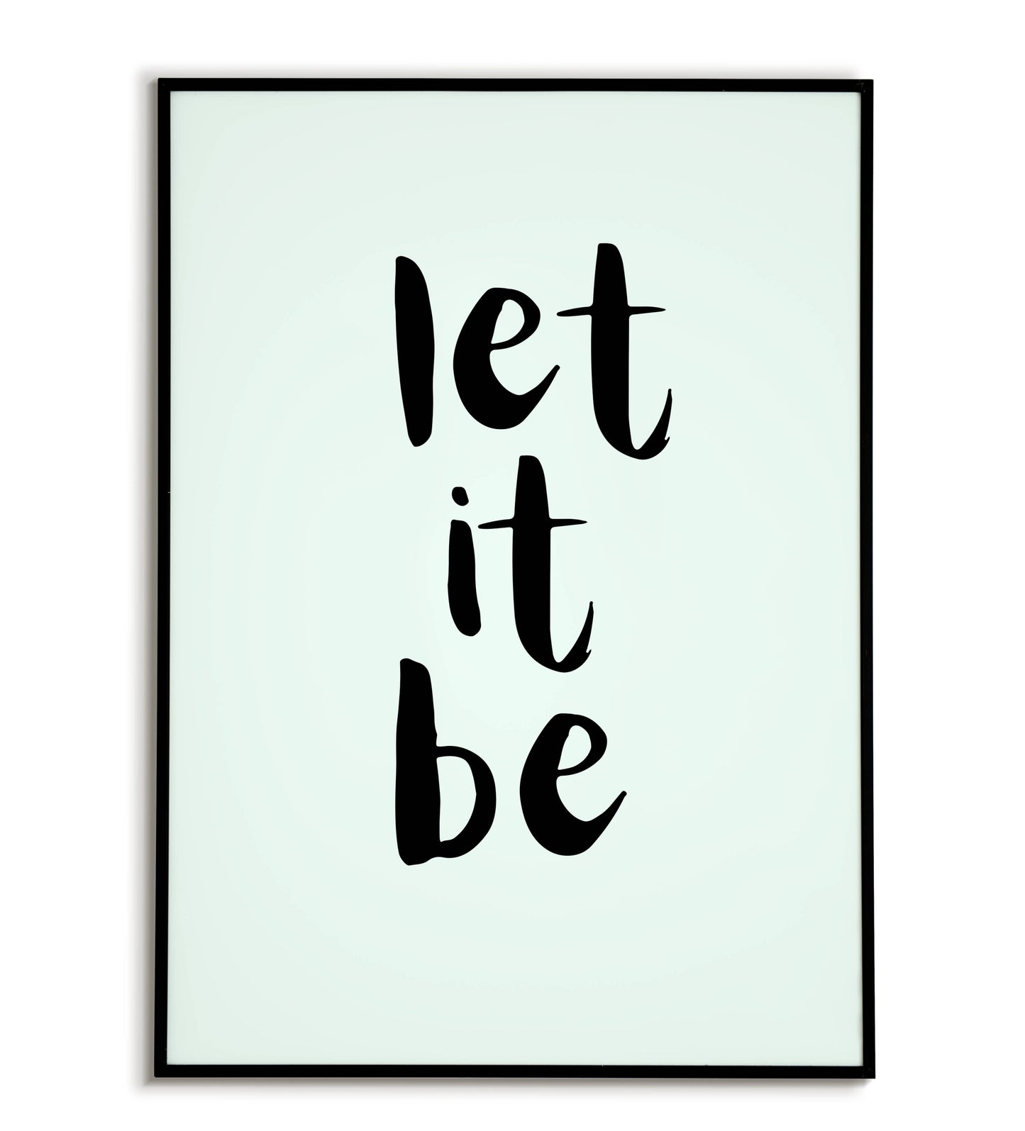 Inspirational "Let it be" printable poster, promoting serenity and acceptance.	