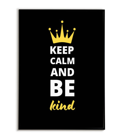 Inspirational "Keep calm and be kind" printable poster, promoting peace and compassion.	
