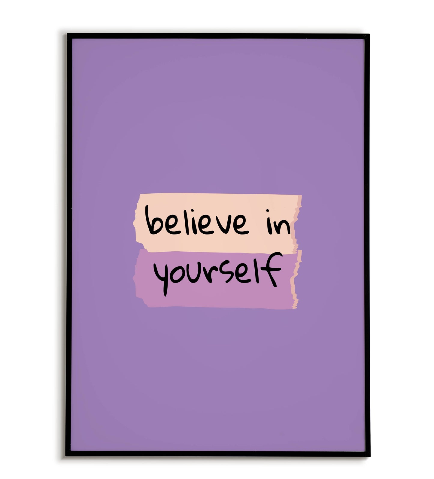 "Believe in yourself" printable inspirational poster.