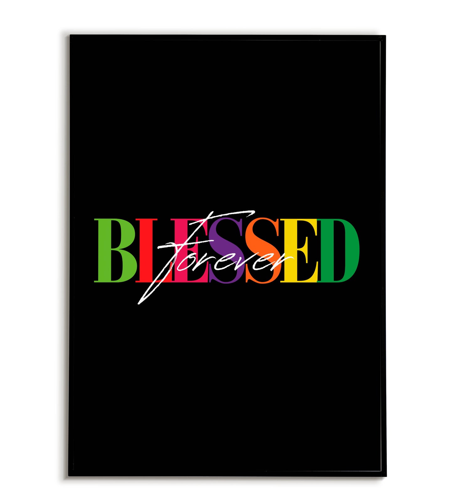"Blessed forever" printable inspirational poster.