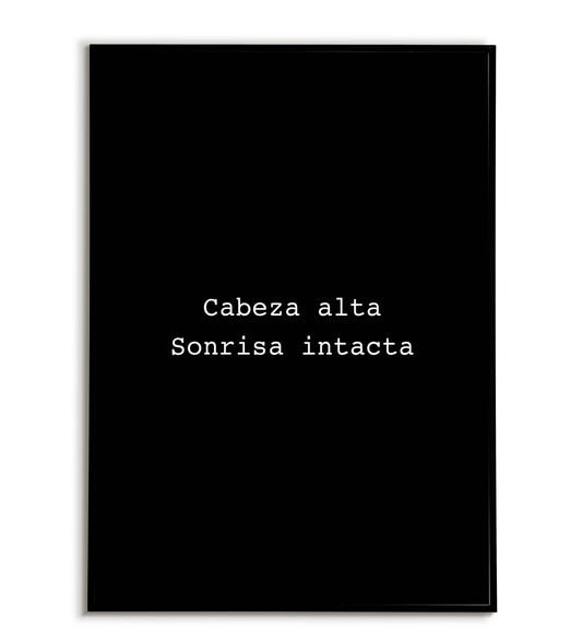 "Cabeza alta sonrisa intacta" printable inspirational poster in Spanish.