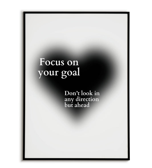"Focus on Your Goal" printable motivational poster.