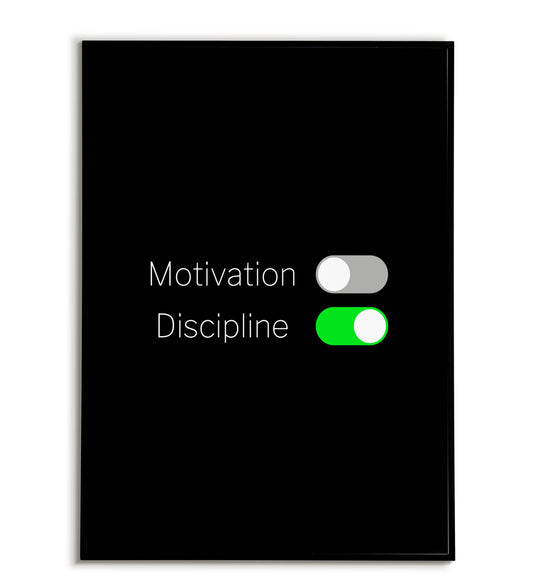 "Motivation ON, discipline OF" printable motivational poster.