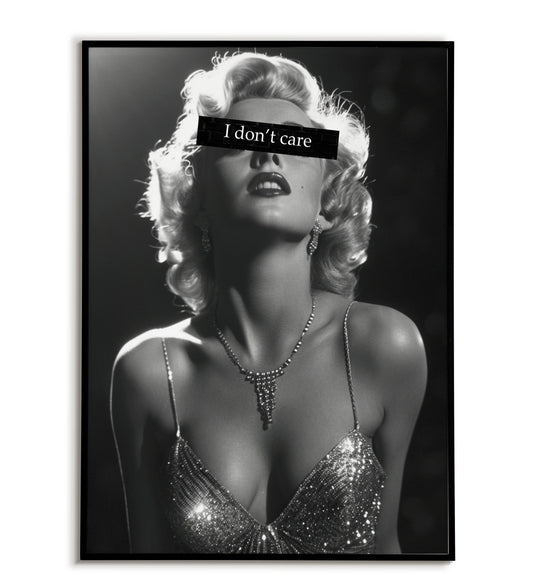 Marilyn Monroe - I don't care" typographic quote poster featuring Marilyn Monroe