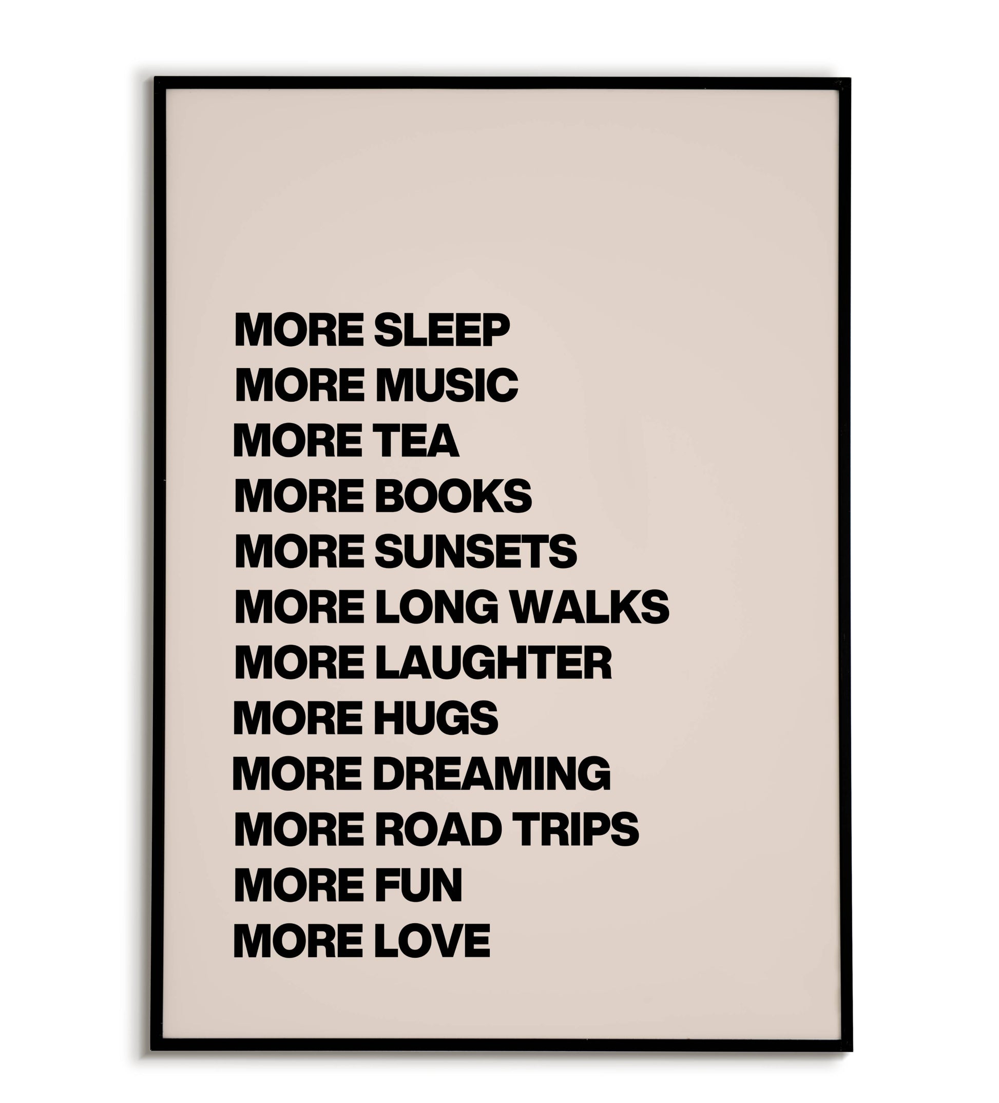 More sleep, more music, more tea..." typographic lifestyle poster
