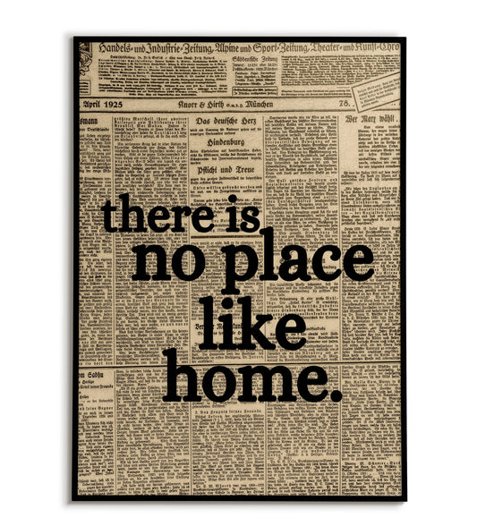There is no place like home" typographic quote poster