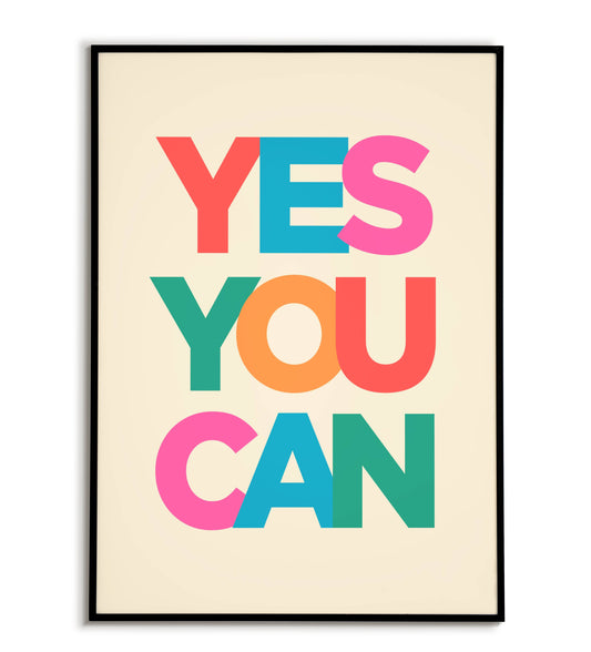 "Yes you can" typographic motivational poster.
