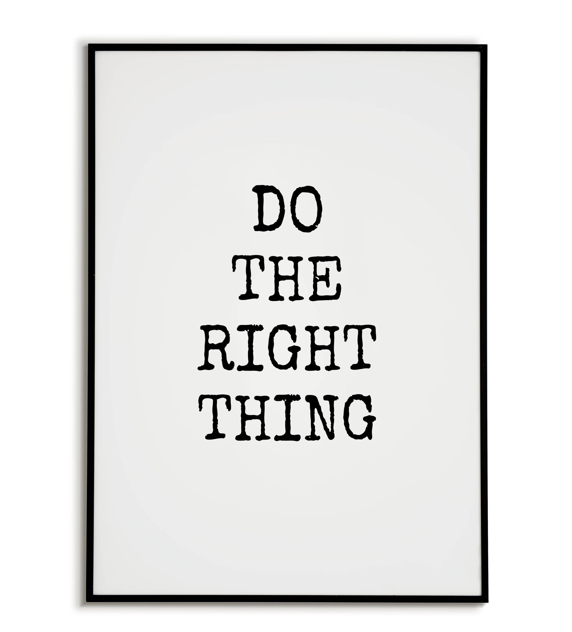 "Do the right thing" printable motivational poster.