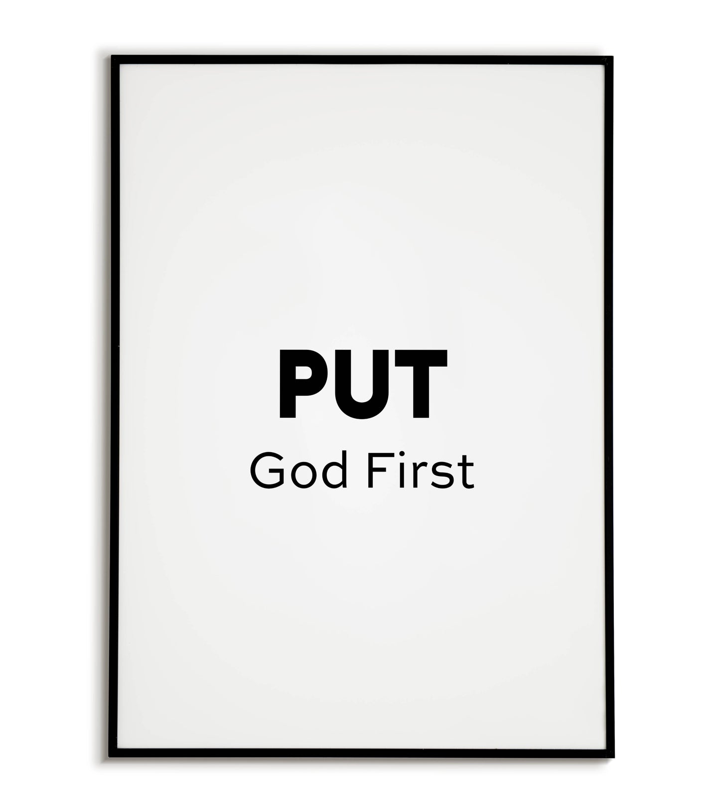 "Put god first" printable faith-based poster.