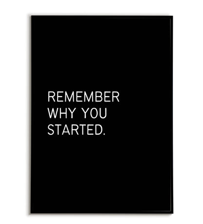 "Remember why you started" printable motivational poster.