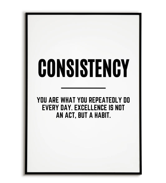 Consistency - Printable Wall Art / Poster. A word highlighting the importance of steady effort.