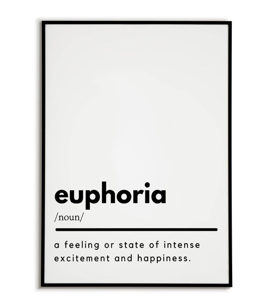 Euphoria printable wall art poster. Bold word capturing a feeling of joy.