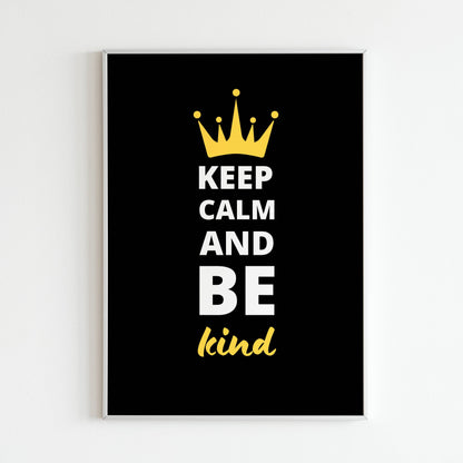 Printable Wall art, Keep calm and be kind poster 