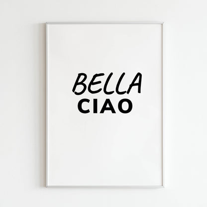 Downloadable "Bella Ciao" art print, add a touch of rebellion and cultural expression to your space.