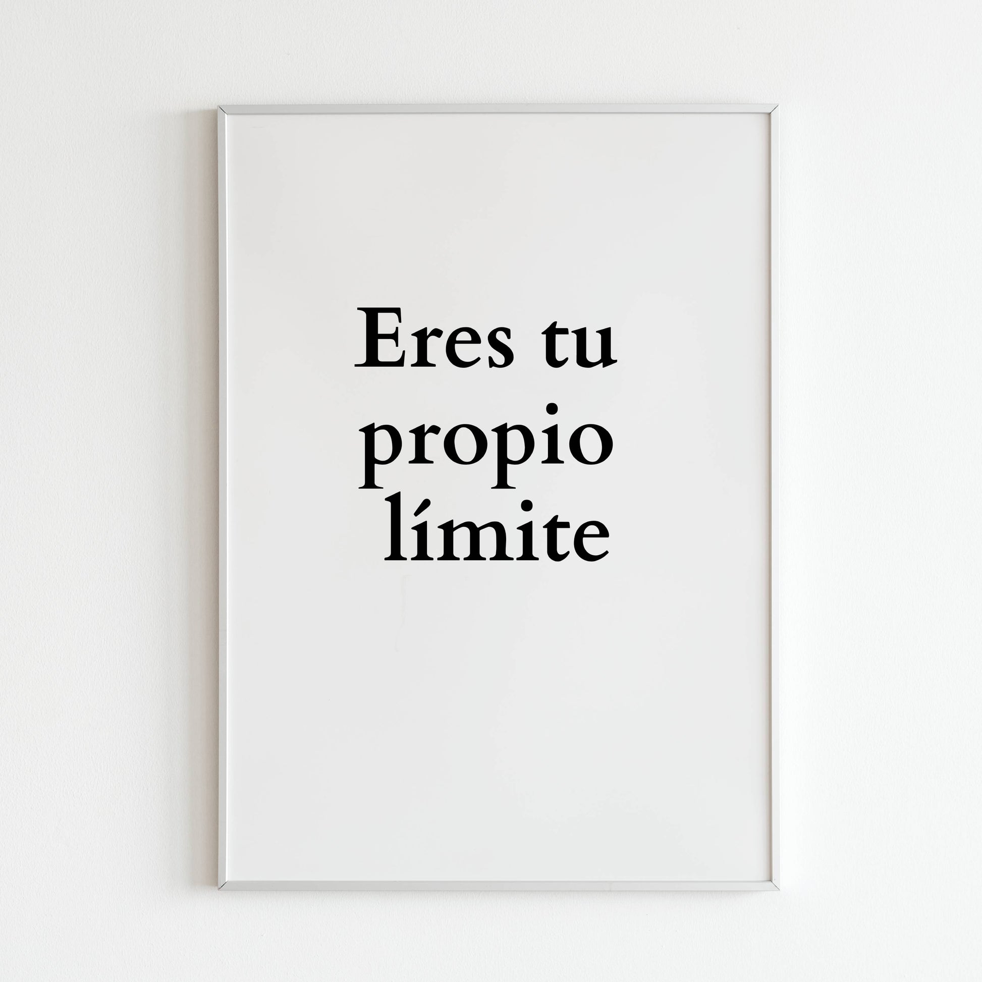 "Eres tu propio límite" - Printed Wall Art / Poster (Spanish). This inspiring message encourages self-belief. Arrives ready to hang.