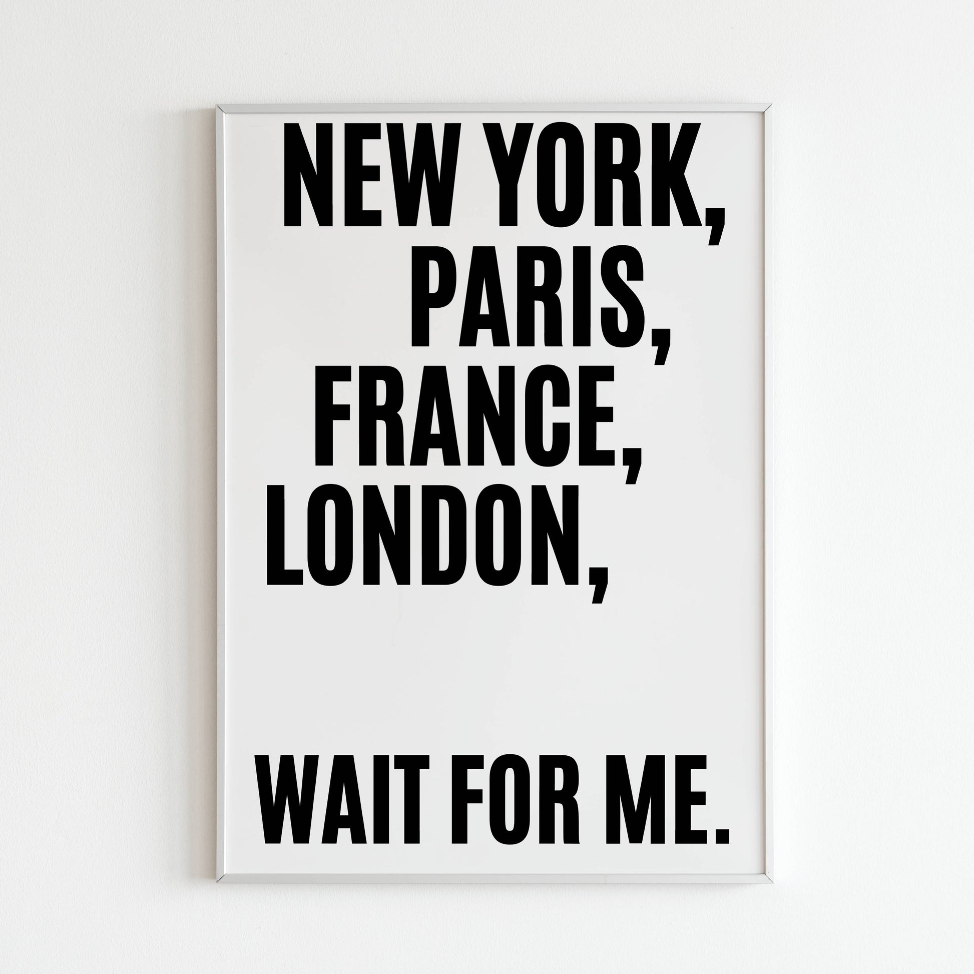 Printable travel motivation poster - Inspiring typography art featuring iconic cities.