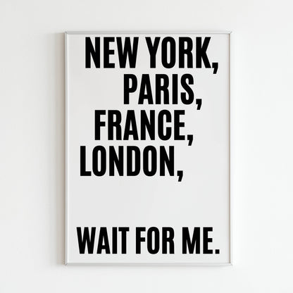 Printable travel motivation poster - Inspiring typography art featuring iconic cities.